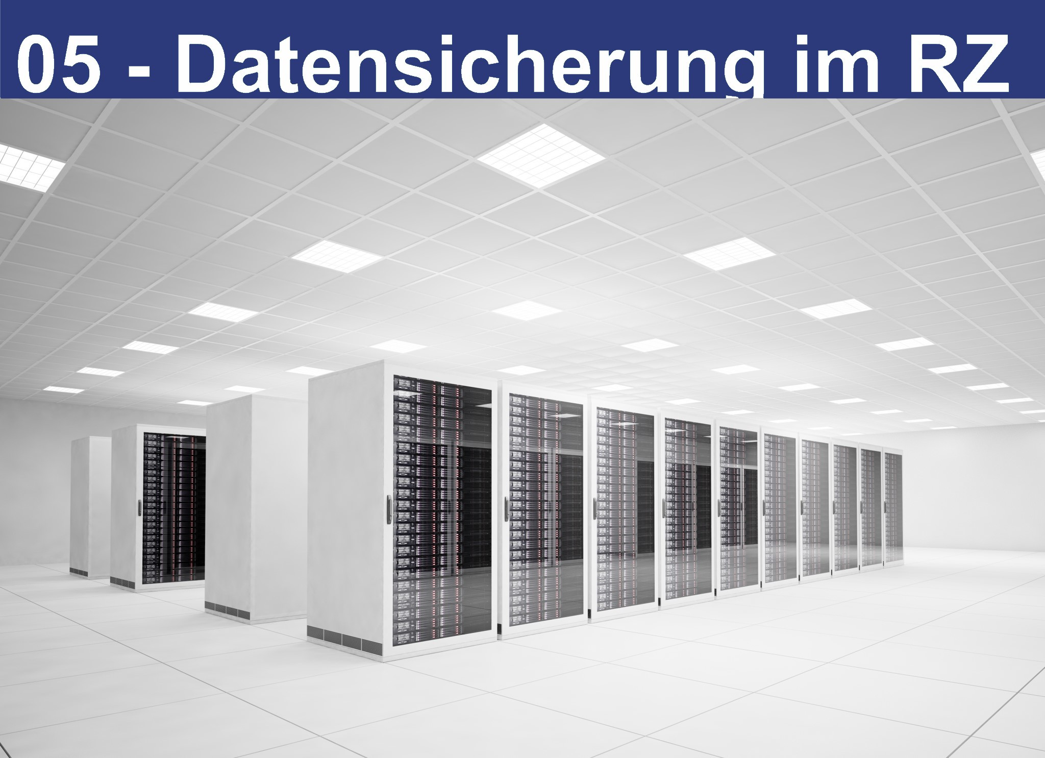 06 - Datensicherung im RZ